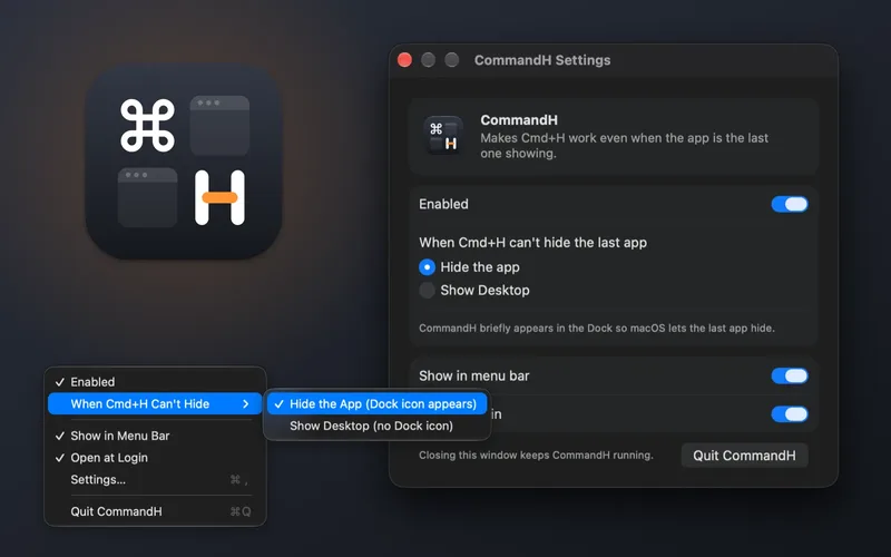 CommandH: Cmd+H that works on the last app, so you can finally see your desktop.